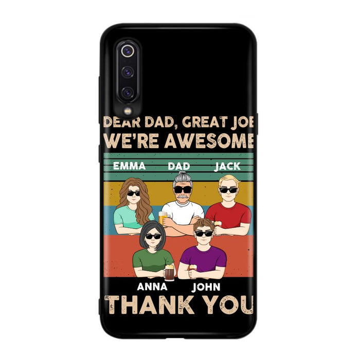 Custom Personalized Dear Dad/ Mom Phone Case - Upto 5 People - Mother's Day/Father's Day Gift Idea - Dear Dad Great Job We're Awesome - Case for Xiaomi/Huawei/Oppo