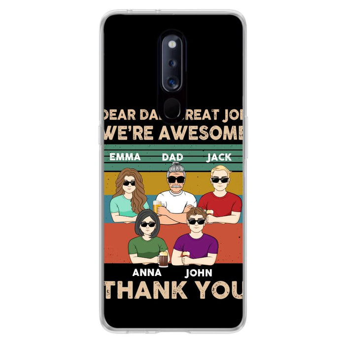 Custom Personalized Dear Dad/ Mom Phone Case - Upto 5 People - Mother's Day/Father's Day Gift Idea - Dear Dad Great Job We're Awesome - Case for Xiaomi/Huawei/Oppo