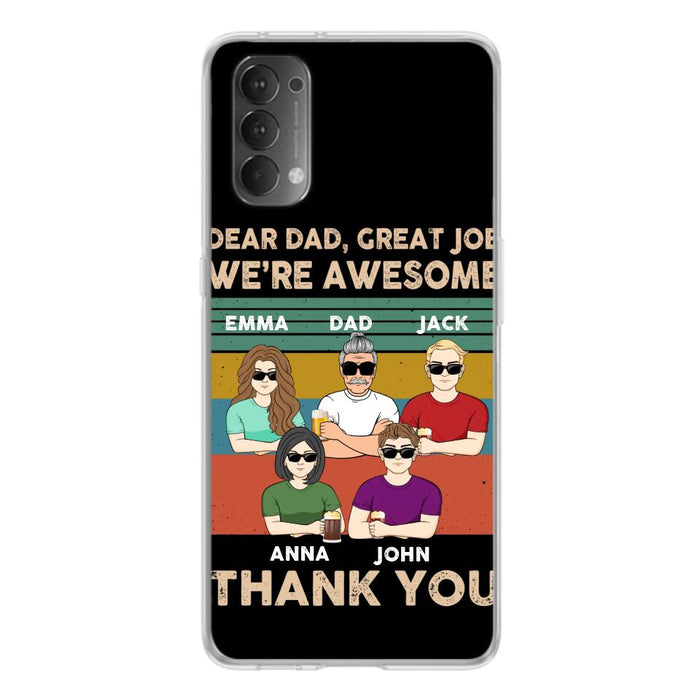 Custom Personalized Dear Dad/ Mom Phone Case - Upto 5 People - Mother's Day/Father's Day Gift Idea - Dear Dad Great Job We're Awesome - Case for Xiaomi/Huawei/Oppo