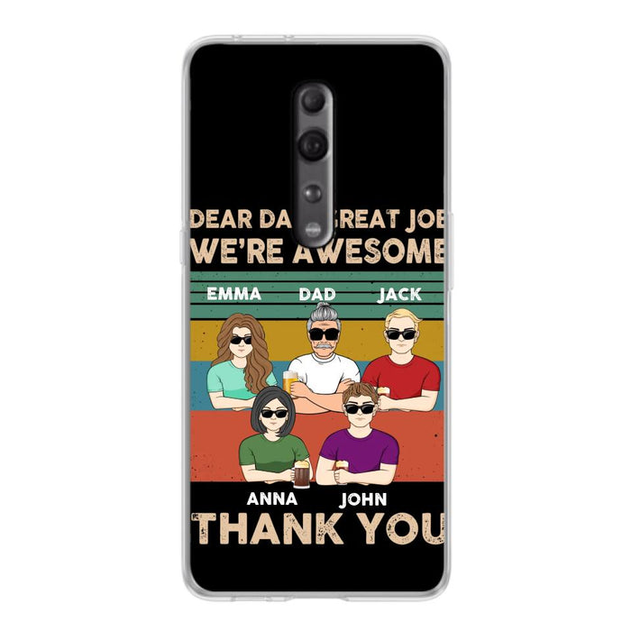 Custom Personalized Dear Dad/ Mom Phone Case - Upto 5 People - Mother's Day/Father's Day Gift Idea - Dear Dad Great Job We're Awesome - Case for Xiaomi/Huawei/Oppo