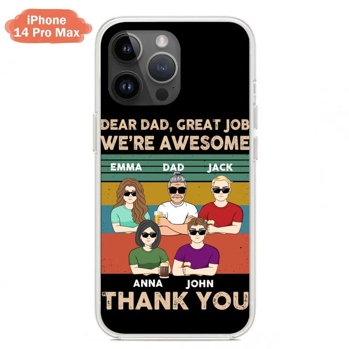 Custom Personalized Dear Mom/ Dad Phone Case For iPhone/ Samsung - Upto 5 People - Gift Idea For Mother's Day/ Father's Day - Dear Dad, Great Job We're Awesome Thank You