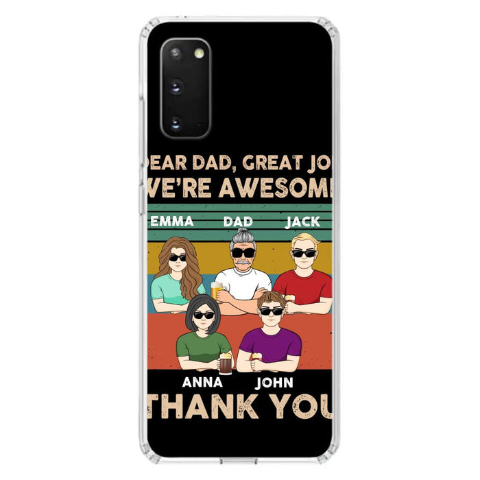 Custom Personalized Dear Mom/ Dad Phone Case For iPhone/ Samsung - Upto 5 People - Gift Idea For Mother's Day/ Father's Day - Dear Dad, Great Job We're Awesome Thank You