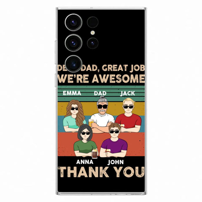 Custom Personalized Dear Mom/ Dad Phone Case For iPhone/ Samsung - Upto 5 People - Gift Idea For Mother's Day/ Father's Day - Dear Dad, Great Job We're Awesome Thank You