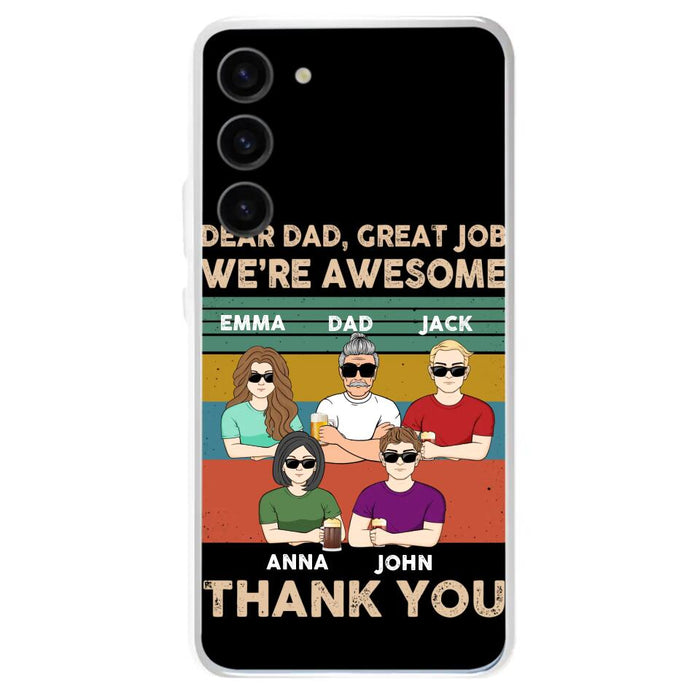 Custom Personalized Dear Mom/ Dad Phone Case For iPhone/ Samsung - Upto 5 People - Gift Idea For Mother's Day/ Father's Day - Dear Dad, Great Job We're Awesome Thank You