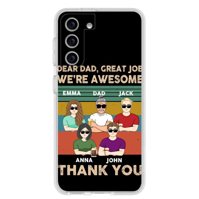 Custom Personalized Dear Mom/ Dad Phone Case For iPhone/ Samsung - Upto 5 People - Gift Idea For Mother's Day/ Father's Day - Dear Dad, Great Job We're Awesome Thank You