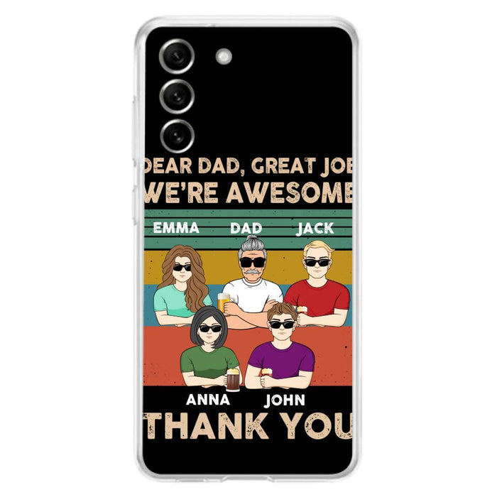 Custom Personalized Dear Mom/ Dad Phone Case For iPhone/ Samsung - Upto 5 People - Gift Idea For Mother's Day/ Father's Day - Dear Dad, Great Job We're Awesome Thank You