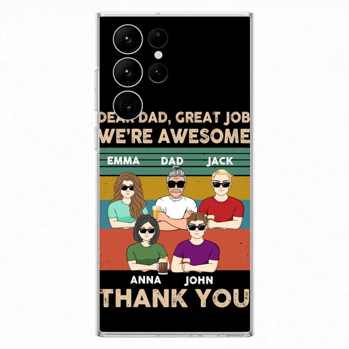 Custom Personalized Dear Mom/ Dad Phone Case For iPhone/ Samsung - Upto 5 People - Gift Idea For Mother's Day/ Father's Day - Dear Dad, Great Job We're Awesome Thank You