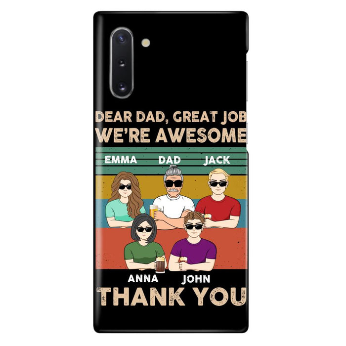 Custom Personalized Dear Mom/ Dad Phone Case For iPhone/ Samsung - Upto 5 People - Gift Idea For Mother's Day/ Father's Day - Dear Dad, Great Job We're Awesome Thank You