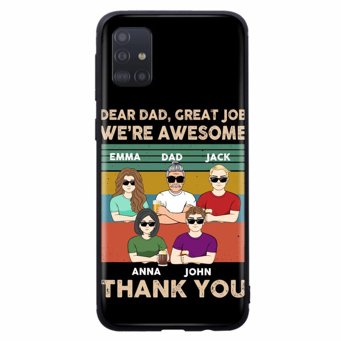 Custom Personalized Dear Mom/ Dad Phone Case For iPhone/ Samsung - Upto 5 People - Gift Idea For Mother's Day/ Father's Day - Dear Dad, Great Job We're Awesome Thank You