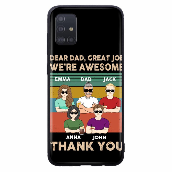 Custom Personalized Dear Mom/ Dad Phone Case For iPhone/ Samsung - Upto 5 People - Gift Idea For Mother's Day/ Father's Day - Dear Dad, Great Job We're Awesome Thank You