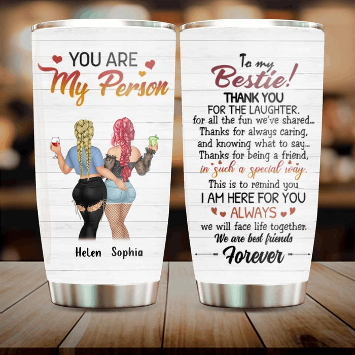 Custom Personalized Besties Tumbler - Gift Idea For Friends/ Besties/Sisters - Thank You For The Laughter For All The Fun We've Shared