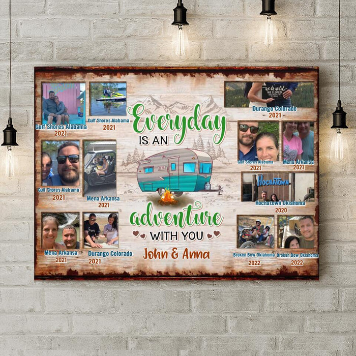 Custom Personalized Camping Photo Canvas - Custom Upto 12 Photos - Gift Idea For Family/ Couple/Camping Lover - Everyday Is An Adventure With You