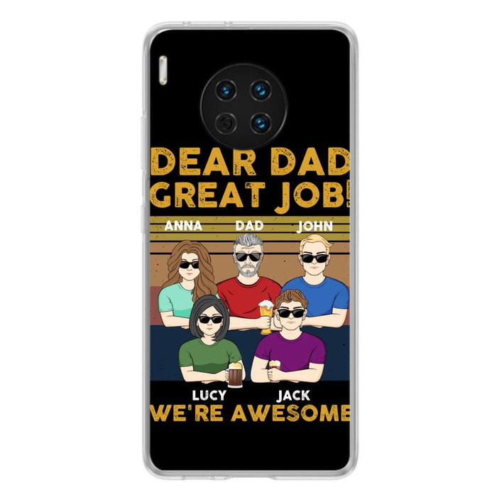 Custom Personalized Great Job Dad Phone Case - Dad With Upto 4 Children - Gift Idea For Father's Day/ Birthday - Dear Dad Great Job I'm Awesome - Case For Xiaomi/ Oppo/ Huawei