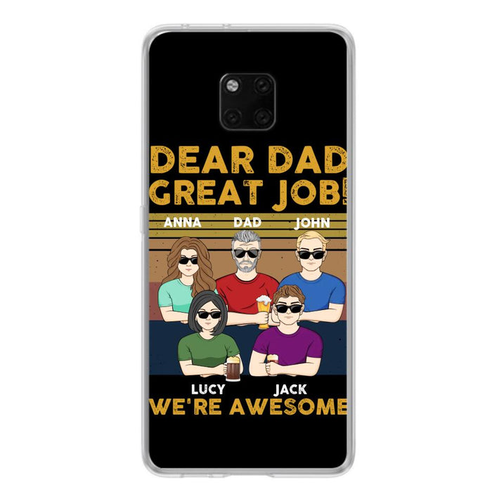 Custom Personalized Great Job Dad Phone Case - Dad With Upto 4 Children - Gift Idea For Father's Day/ Birthday - Dear Dad Great Job I'm Awesome - Case For Xiaomi/ Oppo/ Huawei