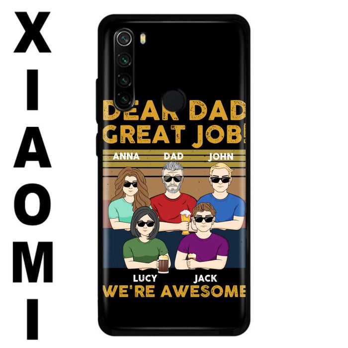 Custom Personalized Great Job Dad Phone Case - Dad With Upto 4 Children - Gift Idea For Father's Day/ Birthday - Dear Dad Great Job I'm Awesome - Case For Xiaomi/ Oppo/ Huawei