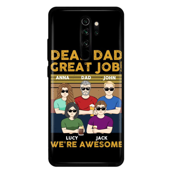 Custom Personalized Great Job Dad Phone Case - Dad With Upto 4 Children - Gift Idea For Father's Day/ Birthday - Dear Dad Great Job I'm Awesome - Case For Xiaomi/ Oppo/ Huawei