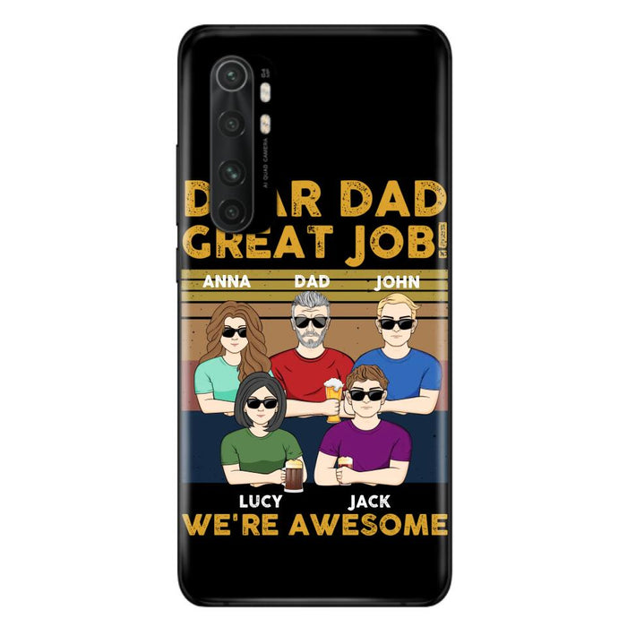 Custom Personalized Great Job Dad Phone Case - Dad With Upto 4 Children - Gift Idea For Father's Day/ Birthday - Dear Dad Great Job I'm Awesome - Case For Xiaomi/ Oppo/ Huawei