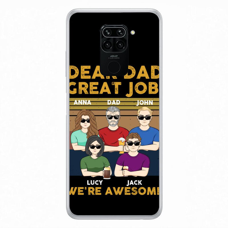 Personalized Dad Phone Case - Dad With Up to 4 Children - Gift Idea For Father's Day/Birthday - Dear Dad Great Job I'm Awesome - Case For Xiaomi/ Oppo/ Huawei