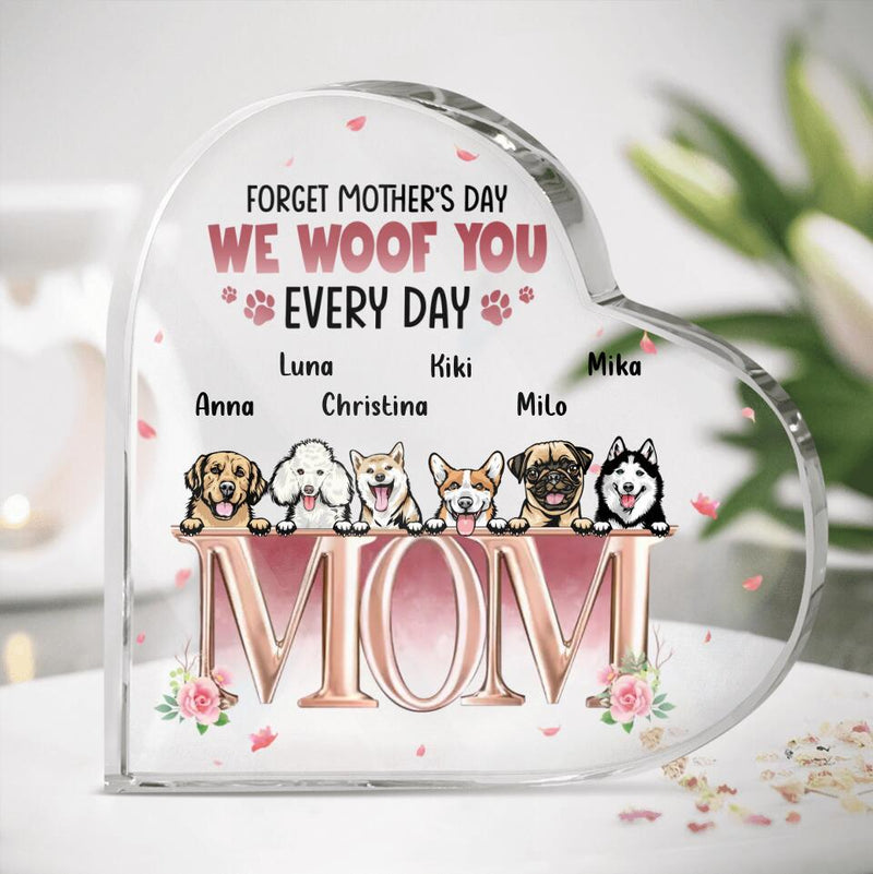 Personalized Dog Crystal Heart - Up to 6 Dogs - Gift Idea For Mother's Day - Forget Mother's Day We Woof You Every Day