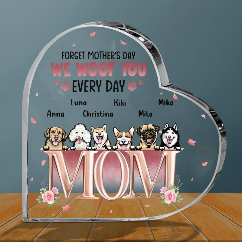 Personalized Dog Crystal Heart - Up to 6 Dogs - Gift Idea For Mother's Day - Forget Mother's Day We Woof You Every Day