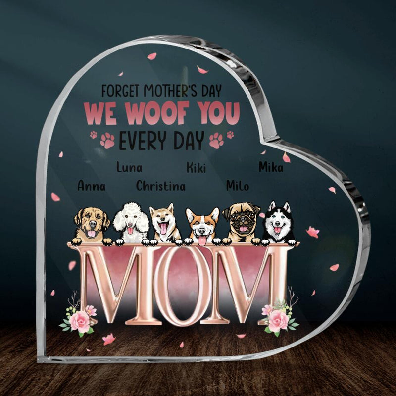 Personalized Dog Crystal Heart - Up to 6 Dogs - Gift Idea For Mother's Day - Forget Mother's Day We Woof You Every Day