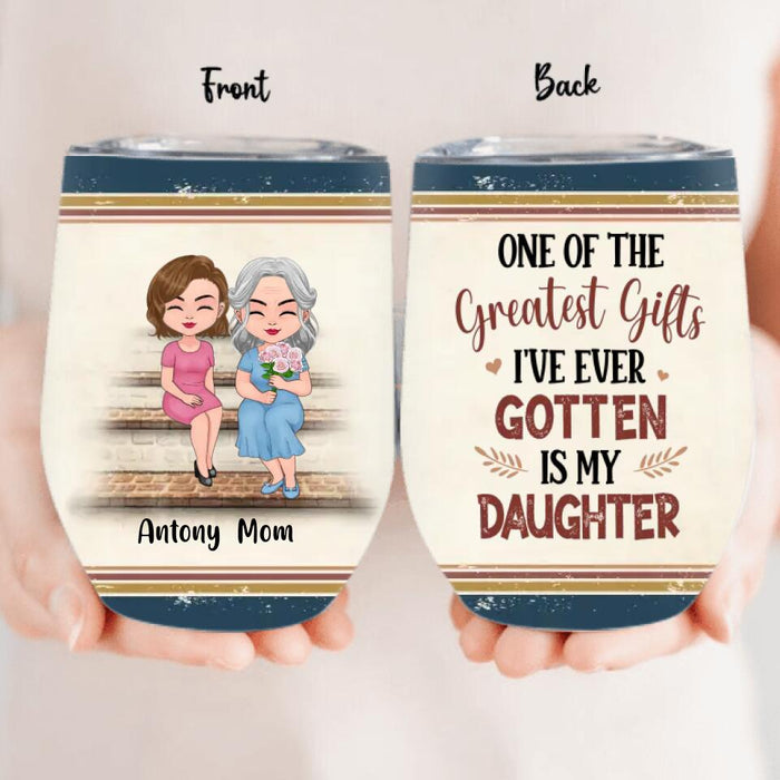 Custom Personalized Mom & Children Wine Tumbler - Best Gift For Mother's Day - Upto 3 Children - One Of The Greatest Gifts I've Ever Gotten Is My Son