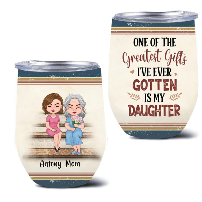 Custom Personalized Mom & Children Wine Tumbler - Best Gift For Mother's Day - Upto 3 Children - One Of The Greatest Gifts I've Ever Gotten Is My Son