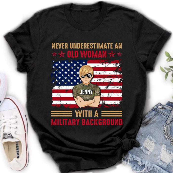 Custom Personalized Female Veteran T-shirt/ Long Sleeve/ Sweatshirt/ Hoodie - Veteran Gift Idea - Never Underestimate An Old Woman With A Military Background