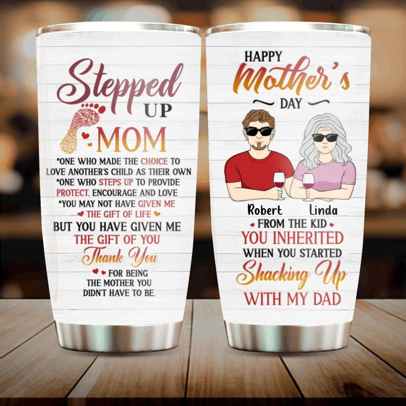 Personalized Stepped Up Mom Tumbler - Best Gift For Mother's Day From Children - Up to 3 Children - Happy Mother's Day From The Kid You Inherited