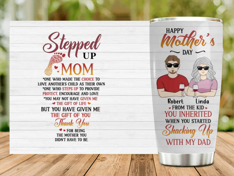 Custom Personalized Stepped Up Mom Tumbler - Best Gift For Mother's Day From Children - Upto 3 Children - Happy Mother's Day From The Kid You Inherited