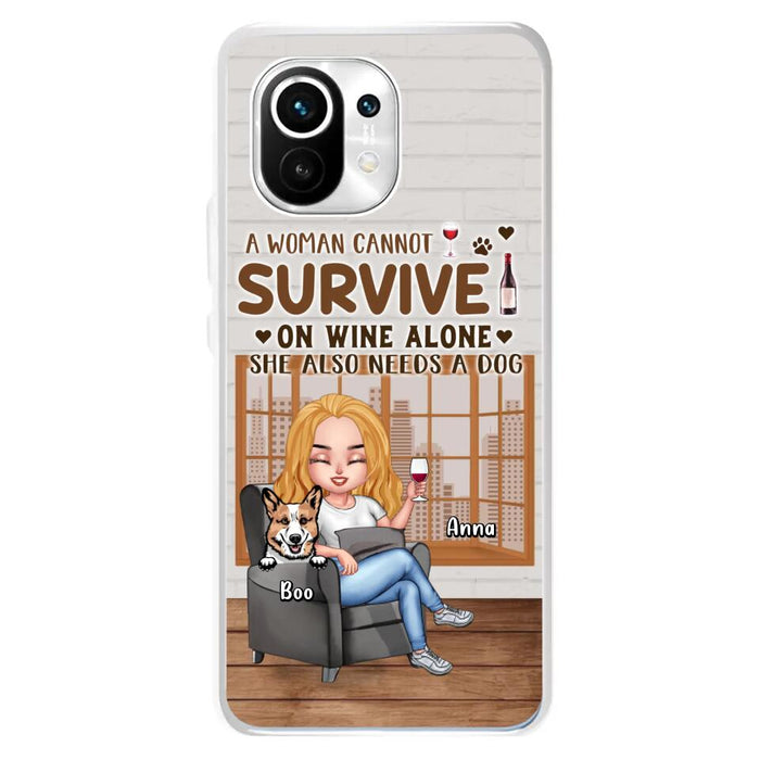 Custom Personalized Pet Mom Phone Case - Upto 4 Dogs/Cats - Mother's Day Gift Idea For Dog/Cat Lovers - A Woman Cannot Survive On Wine Alone She Also Needs A Dog - Case for Xiaomi/Huawei/Oppo