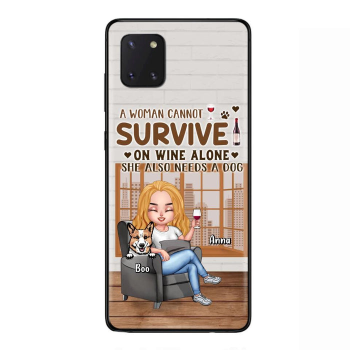 Custom Personalized Pet Mom Phone Case - Upto 4 Dogs/Cats - Mother's Day Gift Idea For Dog/Cat Lovers - A Woman Cannot Survive On Wine Alone She Also Needs A Dog - Case for iPhone/Samsung