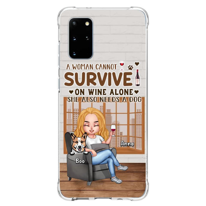 Custom Personalized Pet Mom Phone Case - Upto 4 Dogs/Cats - Mother's Day Gift Idea For Dog/Cat Lovers - A Woman Cannot Survive On Wine Alone She Also Needs A Dog - Case for iPhone/Samsung