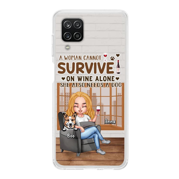 Custom Personalized Pet Mom Phone Case - Upto 4 Dogs/Cats - Mother's Day Gift Idea For Dog/Cat Lovers - A Woman Cannot Survive On Wine Alone She Also Needs A Dog - Case for iPhone/Samsung