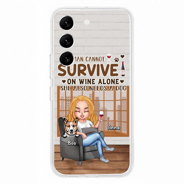 Custom Personalized Pet Mom Phone Case - Upto 4 Dogs/Cats - Mother's Day Gift Idea For Dog/Cat Lovers - A Woman Cannot Survive On Wine Alone She Also Needs A Dog - Case for iPhone/Samsung