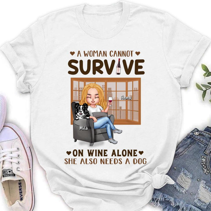 Custom Personalized Pet Mom T-Shirt/Long Sleeve/Sweater/Hoodie - Upto 4 Dogs/Cats - Mother's Day Gift Idea For Dog/Cat Lovers - A Woman Cannot Survive On Wine Alone She Also Needs A Dog