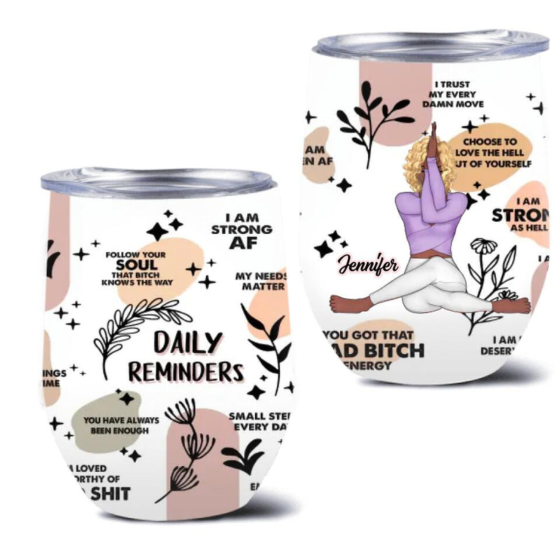 Personalized Yoga Girl Wine Tumbler - Gift Idea For Yoga Lovers - Daily Reminders I Am Strong Af