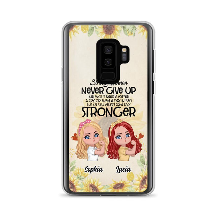 Custom Personalized Strong Women Phone Case - Upto 5 Women - Gift Idea For Friends/Besties/Sisters - Never Give Up - Case for iPhone/Samsung