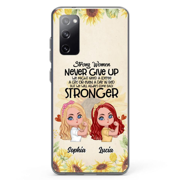 Custom Personalized Strong Women Phone Case - Upto 5 Women - Gift Idea For Friends/Besties/Sisters - Never Give Up - Case for iPhone/Samsung