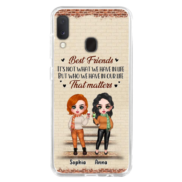 Custom Personalized Best Friends Phone Case For iPhone And Samsung - Upto 4 Girls - Gift Idea For Besties/ Friends/ Sisters - It's Not What We Have In Life But Who We Have In Our Life That Matters