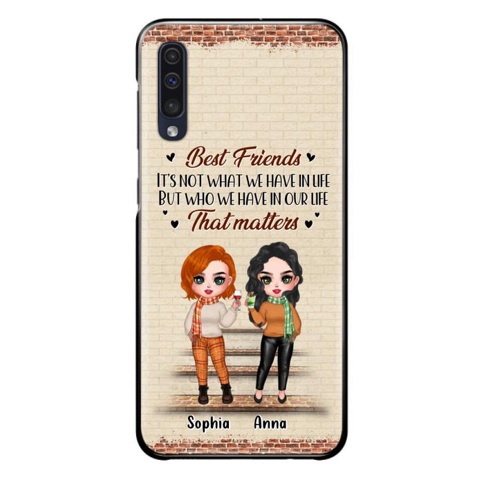 Custom Personalized Best Friends Phone Case For iPhone And Samsung - Upto 4 Girls - Gift Idea For Besties/ Friends/ Sisters - It's Not What We Have In Life But Who We Have In Our Life That Matters