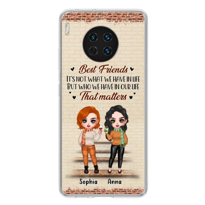 Custom Personalized Best Friends Phone Case For Xiaomi/ Oppo/ Huawei - Upto 4 Girls - Gift Idea For Besties/ Friends/ Sisters - It's Not What We Have In Life But Who We Have In Our Life That Matters