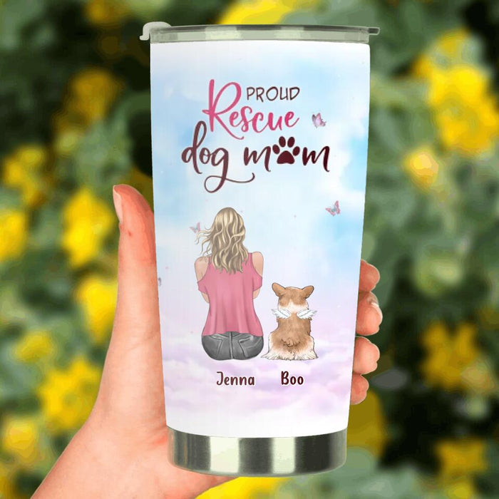 Custom Personalized Dog Mom Tumbler  - Upto 5 Dogs - Mother's Day Gift Idea For Dog Lovers - Proud Rescue Dog Mom