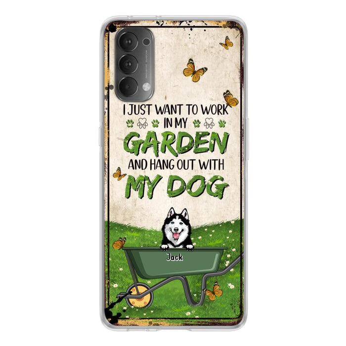 Custom Personalized Dog Phone Case For Xiaomi/ Oppo/ Huawei - Gift Idea For Dog Lover - Up to 6 Dogs - I Just Want To Work In My Garden And Hang Out With My Dogs