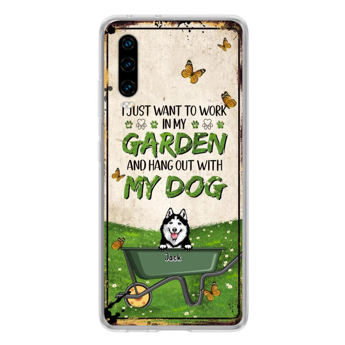 Custom Personalized Dog Phone Case For Xiaomi/ Oppo/ Huawei - Gift Idea For Dog Lover - Up to 6 Dogs - I Just Want To Work In My Garden And Hang Out With My Dogs