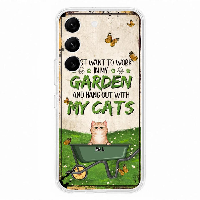 Custom Personalized Cat Phone Case For iPhone And Samsung - Gift Idea For Cat Lover - Up to 6 Cats - I Just Want To Work In My Garden And Hang Out With My Cats