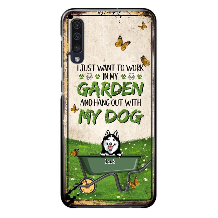 Custom Personalized Dog Phone Case For iPhone And Samsung- Gift Idea For Dog Lover - Up to 6 Dogs - I Just Want To Work In My Garden And Hang Out With My Dogs