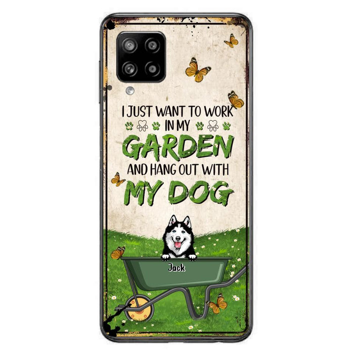 Custom Personalized Dog Phone Case For iPhone And Samsung- Gift Idea For Dog Lover - Up to 6 Dogs - I Just Want To Work In My Garden And Hang Out With My Dogs