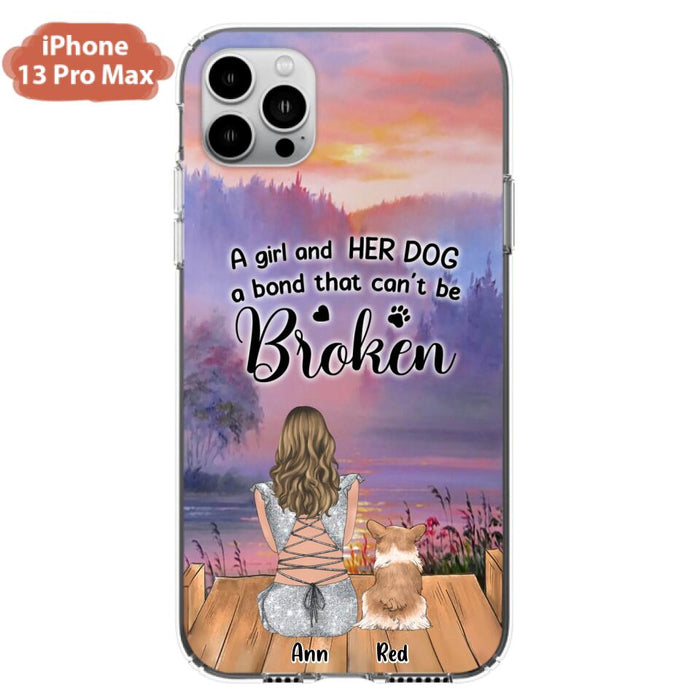 Custom Personalized Dog Mom Phone Case - Upto 4 Dogs - Mother's Day Gift Idea for Dog Lovers - A Girl And Her Dog A Bond That Can't Be Broken - Case for iPhone/Samsung