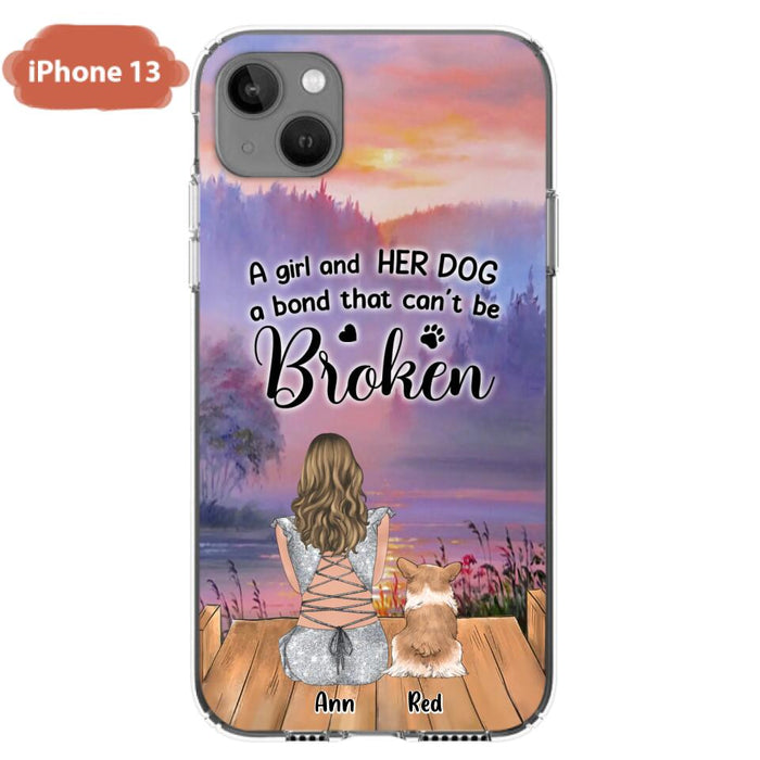 Custom Personalized Dog Mom Phone Case - Upto 4 Dogs - Mother's Day Gift Idea for Dog Lovers - A Girl And Her Dog A Bond That Can't Be Broken - Case for iPhone/Samsung